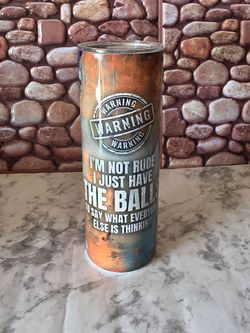Funny Tumbler "Warning"