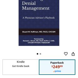 Mastering Denial Management: A Physician Advisor's Playbook by Stuart M. Hoffman