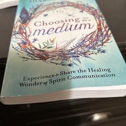 Choosing To Be A Medium 