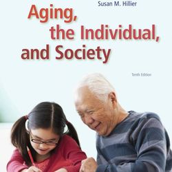 Aging, The Individual, and Society 10th Edition (PDF format) (Black & White Only)