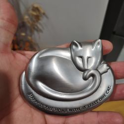 Happy is the Home with at Least One Cat; Metal paperweight.