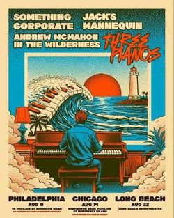 Three Pianos - Jack’s Mannequin, Something Corporate, Andrew McMahon ITW 8/22
