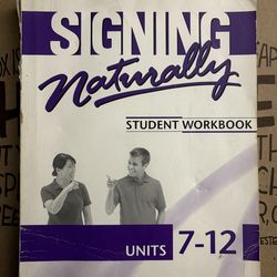 Signing Naturally Student Workbook Units 7-12 with CD