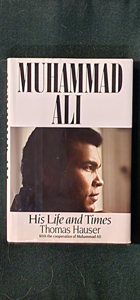 Muhammad Ali "His Life And Times" Signed By Muhammad Ali And Thomas Hauser.