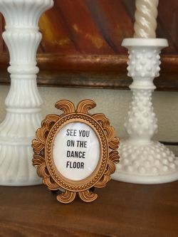 New see you on the dance floor Mini 2x3” Gold Ornate acrylic Oval Frame  Art