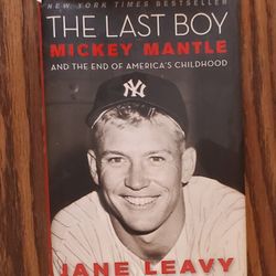 The Last Boy: Mickey Mantle First Edition 