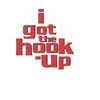 🔥 I GOT THE HOOK -UP 🔥