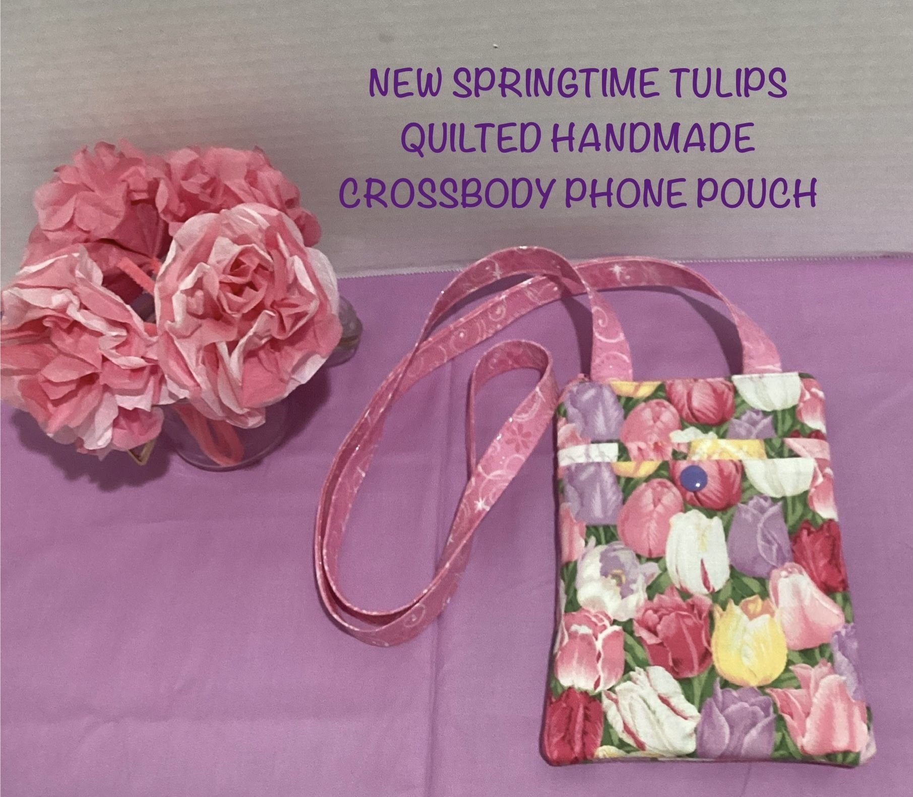 NEW SPRINGTIME COLORFUL TULIPS QUILTED HANDMADE CROSSBODY PHONE POUCH