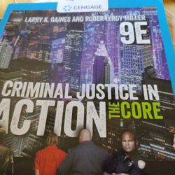 Criminal Justice In Action The Core 9 Ed