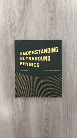 Understanding Ultrasound Physics