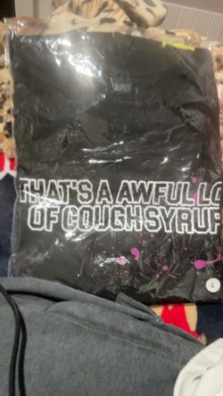 cough syrup shirt L PICK UP ONLY SANTA ANA