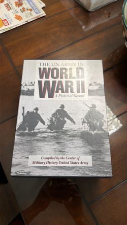The U.S. Army in World War II: A Pictorial Record