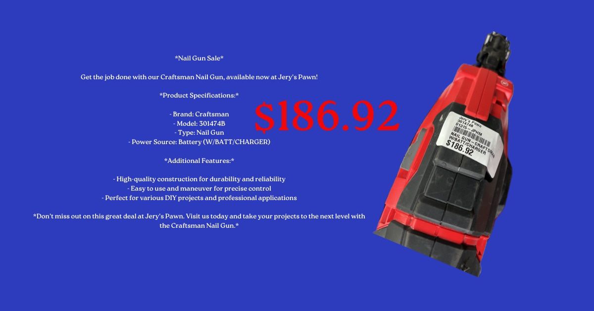 Nail Gun Sale* Get the job done with our Craftsman Nail Gun, available now at Jery's