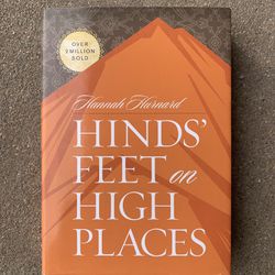 “Hinds’ Feet On High Places” - By Hannah Hurnard