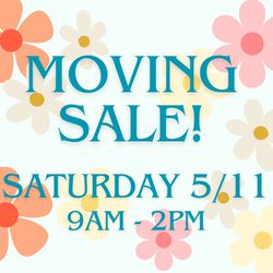 Moving Yard Sale 5/11 @ 9am- 2pm!!