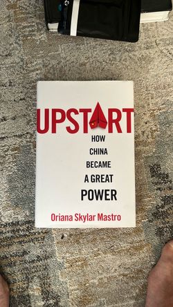 Upstart: How China Became a Great Power