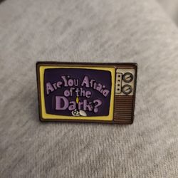 Are You Afraid  Of The Dark Pin