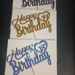 Cake Toppers (Happy Birthday (18th,19th, & 73rd))