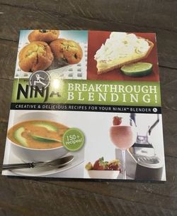 Ninja Blender Breakthrough Blending 150 Fun Recipe Kitchen Cookbook by Ninja