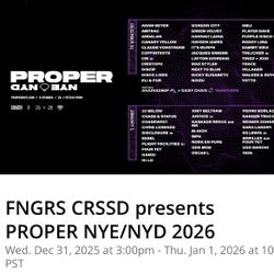FNGRS CRSSD Presents: Proper NYE/NYD (21+) Concert 