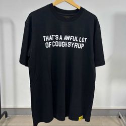 That’s A Awful Lot Of Cough Syrup Shirt