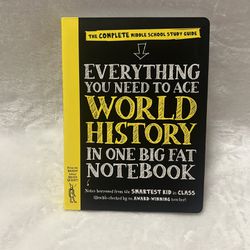 EVERYTHING YOU NEED TO ACE WORLD HISTORY IN ONE BIG FAT NOTEBOOK 