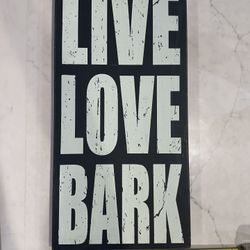 Live Love Bark Wooden Sign 