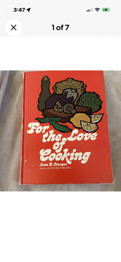 Cookbook- 1975 For the Love of Cooking: by Lena E. Sturges HC *Collectible; 1975