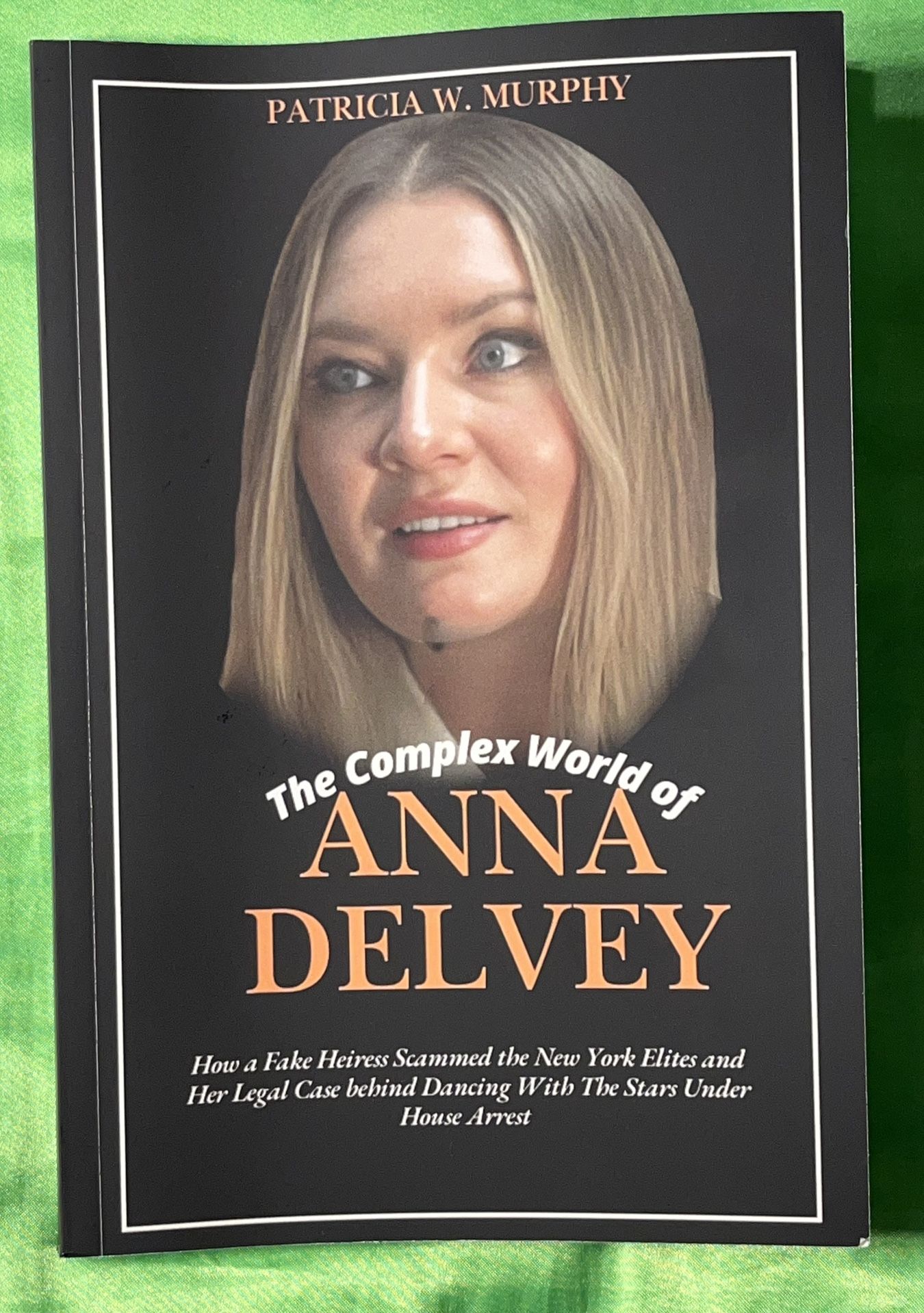 The Complex World of Anna Delvey