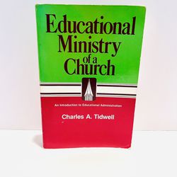 The Educational Ministry of a Church - Paperback By Tidwell, Charles - VTG 1982