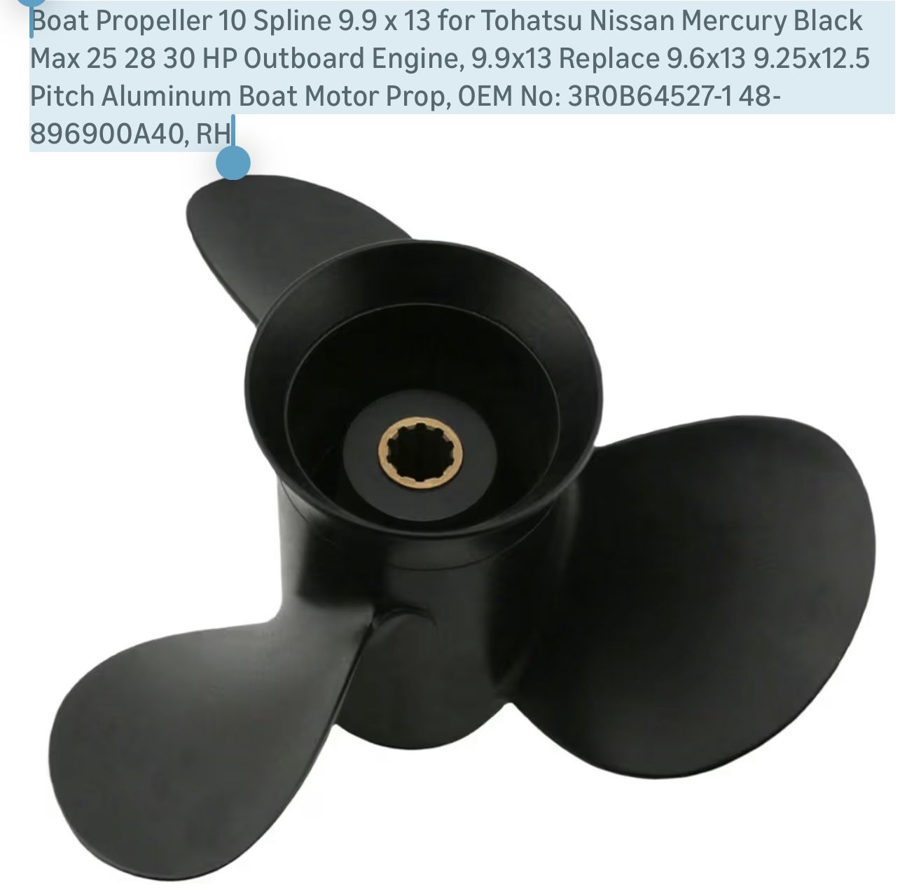 Boat Propeller 10 Spline 9.9 x 13 for Tohatsu Nissan Mercury Black Max 25 28 30 HP Outboard Engine, 9.9x13 Replace 9.6x13 9.25x12.5 Pitch Aluminum Boa
