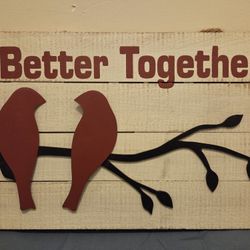 Better together valentine's sign