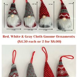 New Red, White & Gray Cloth Gnome Ornaments ($4.50 each or 2 for $8)