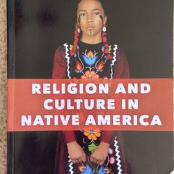 Religion And Culture In Native America By Suzanne Crawford O’Brien With Ines Talamantez