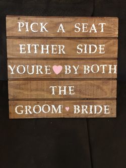 Wedding sign, groom, bride, pick a seat