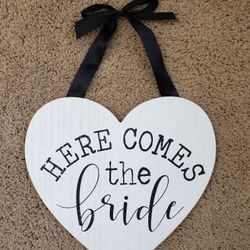 Here Comes The Bride Sign 