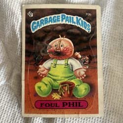 Garbage pail kids card. (Foul Phil, 70b )
