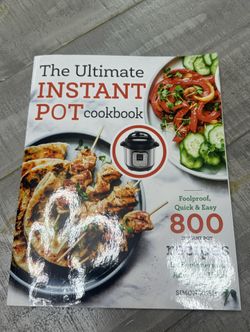  The Ultimate Instant Pot cookbook: Foolproof, Quick & Easy 800 Instant Pot Recipes for Beginners and Advanced Users 