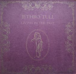 Jethro Tull Living in the past
