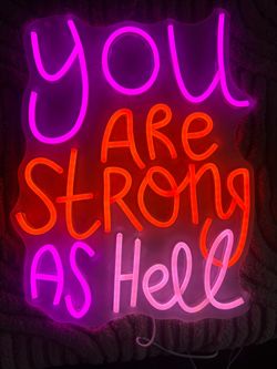 You Are Strong As Hell Neon LED Sign