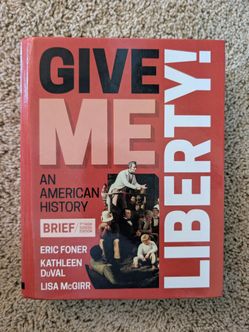 Give Me Liberty An American History 7th ed.
