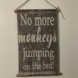 No more monkeys canvas decor 17x26