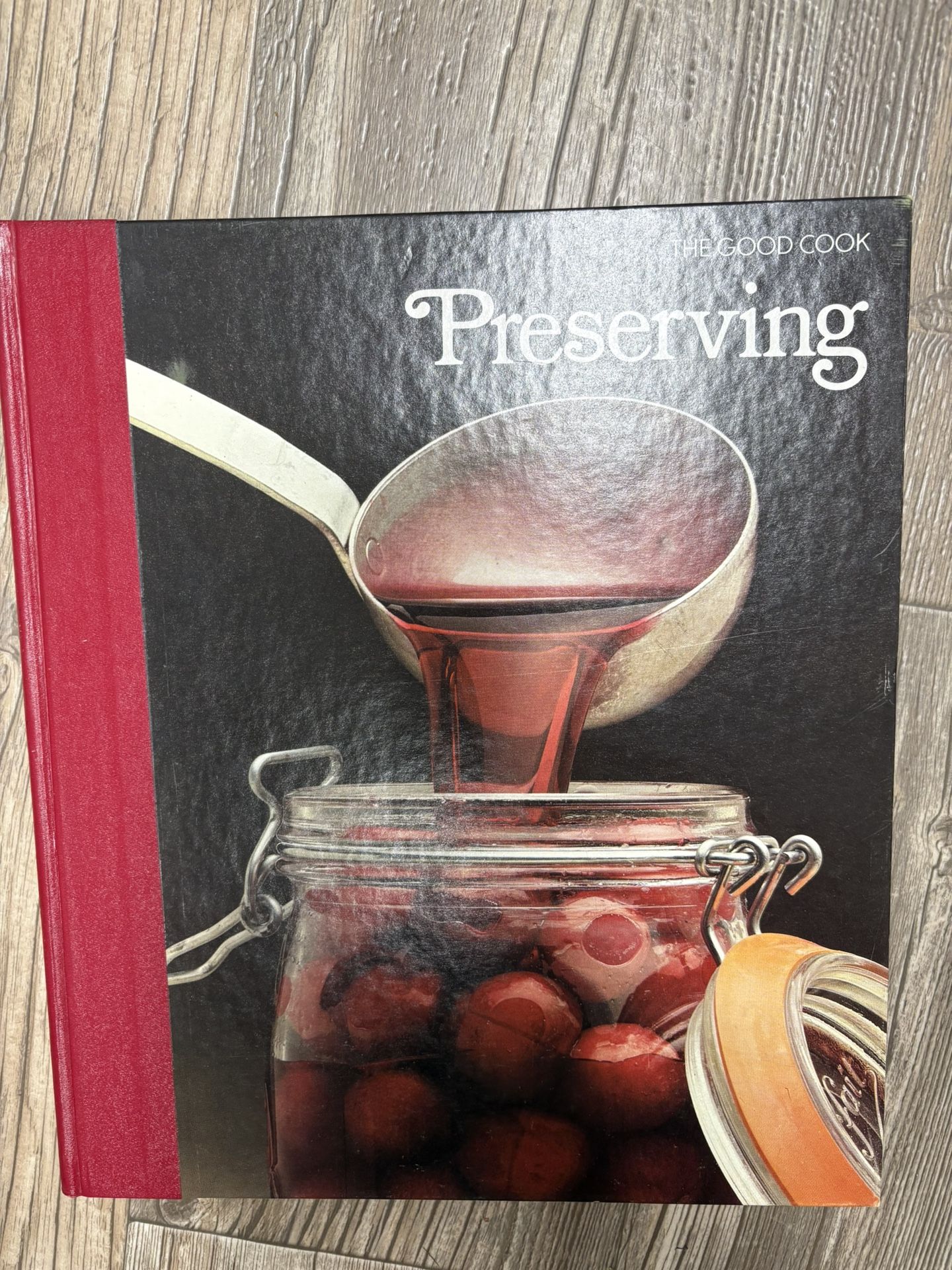 1981 Preserving, The Good Cook, Time Life Book