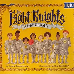 The Eight Knights of Hanukkah by Leslie Kimmelman (2020, Trade Paperback)