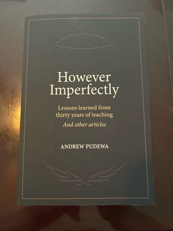 However imperfectly
