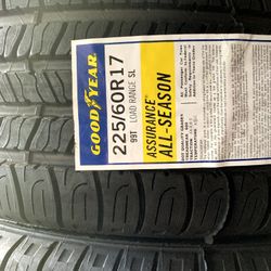 Set of brand new tires 225/60R17 Goodyear assurance all season for only $600 all four tires