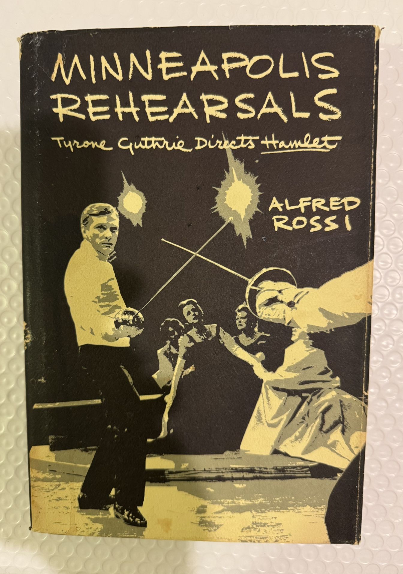 Minneapolis Rehearsals: Tyrone Guthrie Directs Hamlet by Rossi, Alfred, 1970