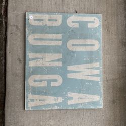 Cowabunga Sign 