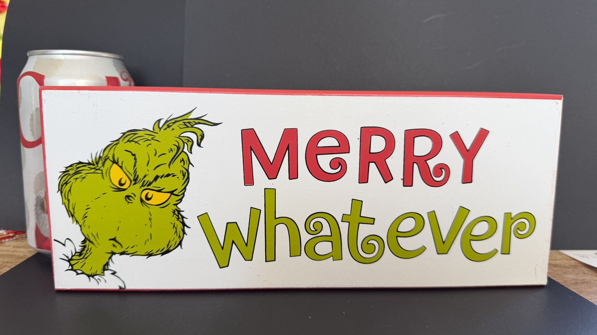 GRINCH Wooden “Merry Whatever” Decoration Sigh