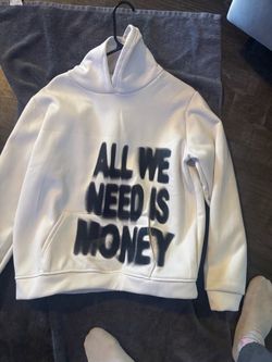 White Graphic Hoodie All We Need Is Money